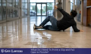 Prove Florida Slip Fall Case